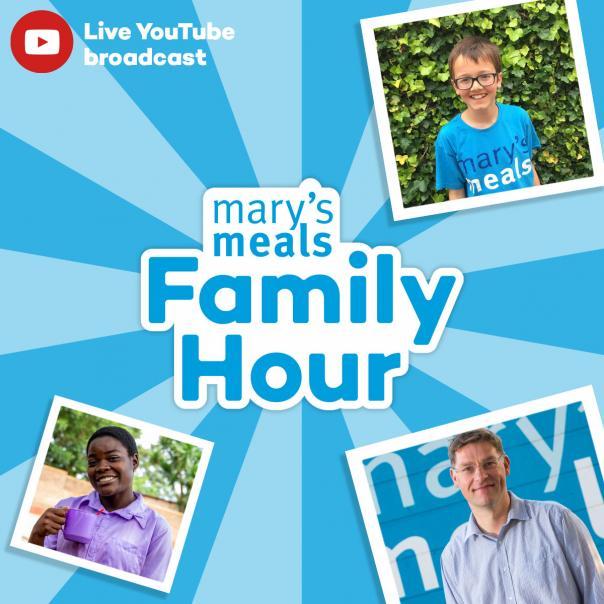 mary's meals charity family hour august 27th
